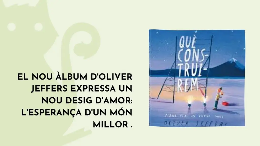 Què construirem, d’Oliver Jeffers