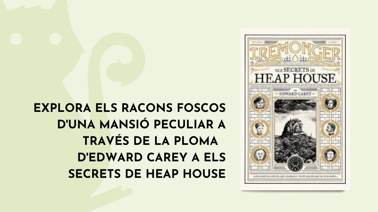 Els secrets de Heap House
