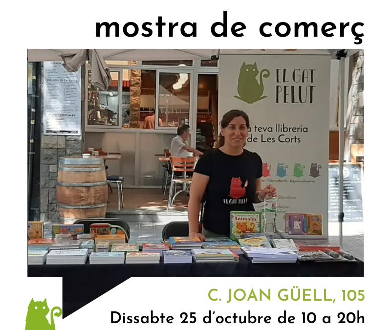 El Gat Pelut surt al carrer: participem a la Mostra de Comerç al Carrer Joan Güell✨